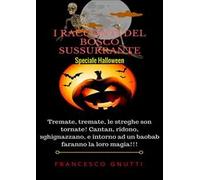 I racconti del bosco sussurrante. Speciale Halloween