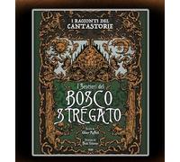 I Racconti del Cantastorie: I Sentieri del Bosco Stregato, Gioco di Ruolo per 1-5 Giocatori, da 8 Anni