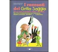 I racconti del grillo saggio. Per un teatro di bambini, ombre e burattini. Con CD Audio
