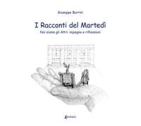 I racconti del martedì. Noi siamo gli altri: impegno e riflessioni