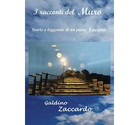 I Racconti del Muro - Storie e Leggende di un Paese Lucano