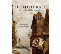 I racconti del Necronomicon - Lovecraft Howard P.