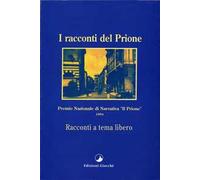 I racconti del Prione 1994. Antologia del Premio nazionale di narrativa Il Prione 1994