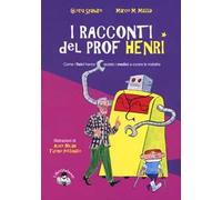 I racconti del prof. Henri. Ediz. a colori