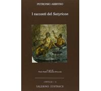 I racconti del Satyricon - Petronio Arbitro