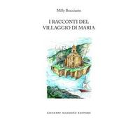 I racconti del Villaggio di Maria