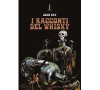 I racconti del whisky - 2025 - Agenzia Alcatraz (Bizarre)