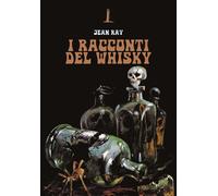 I racconti del whisky - Ray Jean