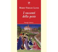 I racconti della peste - Vargas Llosa Mario