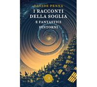 I racconti della soglia e fantastici dintorni