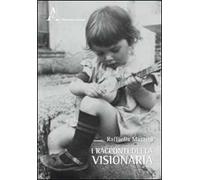 I racconti della visionaria