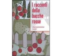 I racconti delle bacche rosse
