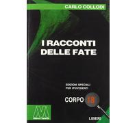 I racconti delle fate. Ediz. per ipovedenti