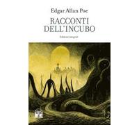 I racconti dell'incubo. Ediz. integrale