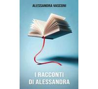 I racconti di Alessandra