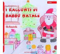 I racconti di Babbo Natale. Ediz. illustrata