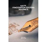I racconti di Cultora. Vol. 2. 2018 - [Historica]