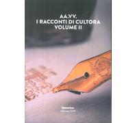 I racconti di Cultora. Vol. 2. 2018 - [Historica]