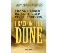 I racconti di Dune [Paperback] [May 19, 2023] Herbert, Brian; Herbert, Frank; An