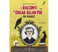 I racconti di Edgar Allan Poe per ragazzi. Ediz. a colori