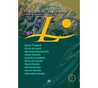 I racconti di «Lagunando». Vol. 1
