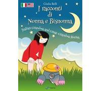 I racconti di nonna e bisnonna-Italian grandma and great-grandma stories. Con Audio