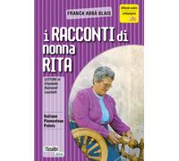 I racconti di Nonna Rita - Franca Abbà Blais