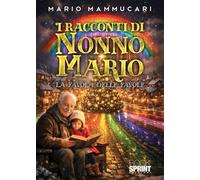 I racconti di Nonno Mario. La favola delle favole