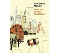 I RACCONTI DI SAN FRANCISCO - MAUPIN ARMISTEAD - PLAYGROUND