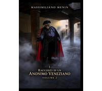I Racconti di un Anonimo Veneziano volume 2