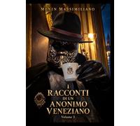 I Racconti di un Anonimo Veneziano volume 3