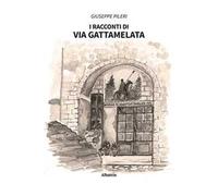 I racconti di Via Gattamelata