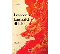 Libri Songling Pu - I Racconti Fantastici Di Liao