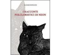 I racconti folcloristici di Neon