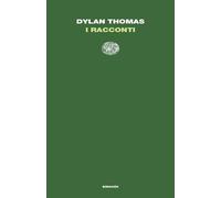 I racconti [Paperback] [Mar 05, 2024] Thomas, Dylan; Frasca, Gabriele; Bossi, Fl