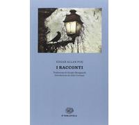 I racconti - Poe Edgar Allan