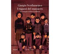 I ragazzi del massacro. Un'indagine di Duca Lamberti