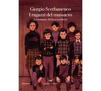 I ragazzi del massacro. Un'indagine di Duca Lamberti