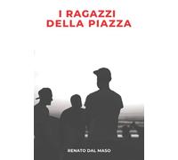 I ragazzi della piazza