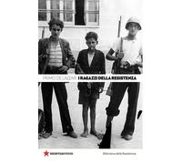 I ragazzi della Resistenza - De Lazzari Primo