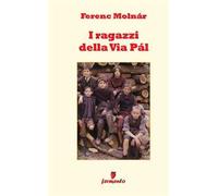 I ragazzi della via Pál. Nuova ediz.