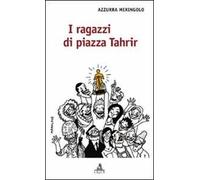 I ragazzi di piazza Tahrir