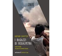 I ragazzi di Regalpetra. Storie di mafia nel paese di Leonardo Sciascia