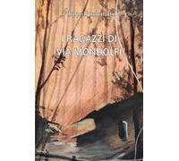 I ragazzi di via Mondolfi