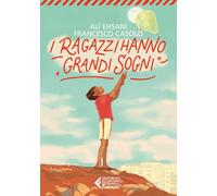 I ragazzi hanno grandi sogni