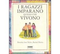 I ragazzi imparano quello che vivono