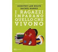 I ragazzi imparano quello che vivono