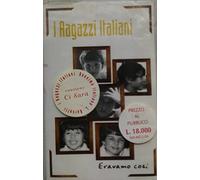 I RAGAZZI ITALIANI - Eravamo Così Vol.1