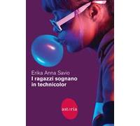 I ragazzi sognano in technicolor