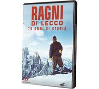 I Ragni Di Lecco - 70 Anni Di Storia